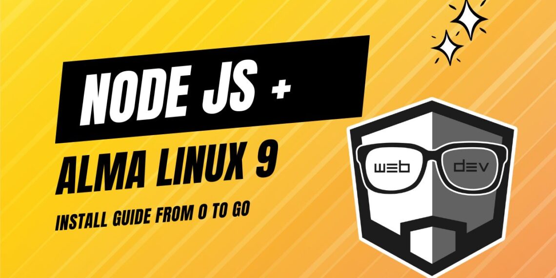How to Install Node on AlmaLinux 9