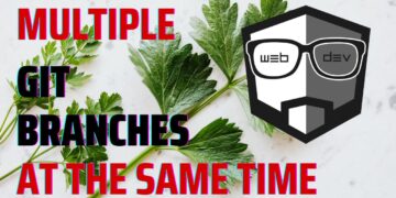 How to Work on Different Git Branches at the Same Time?